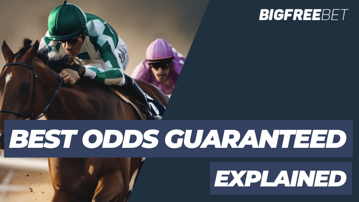 What Does Best Odds Guaranteed Mean?