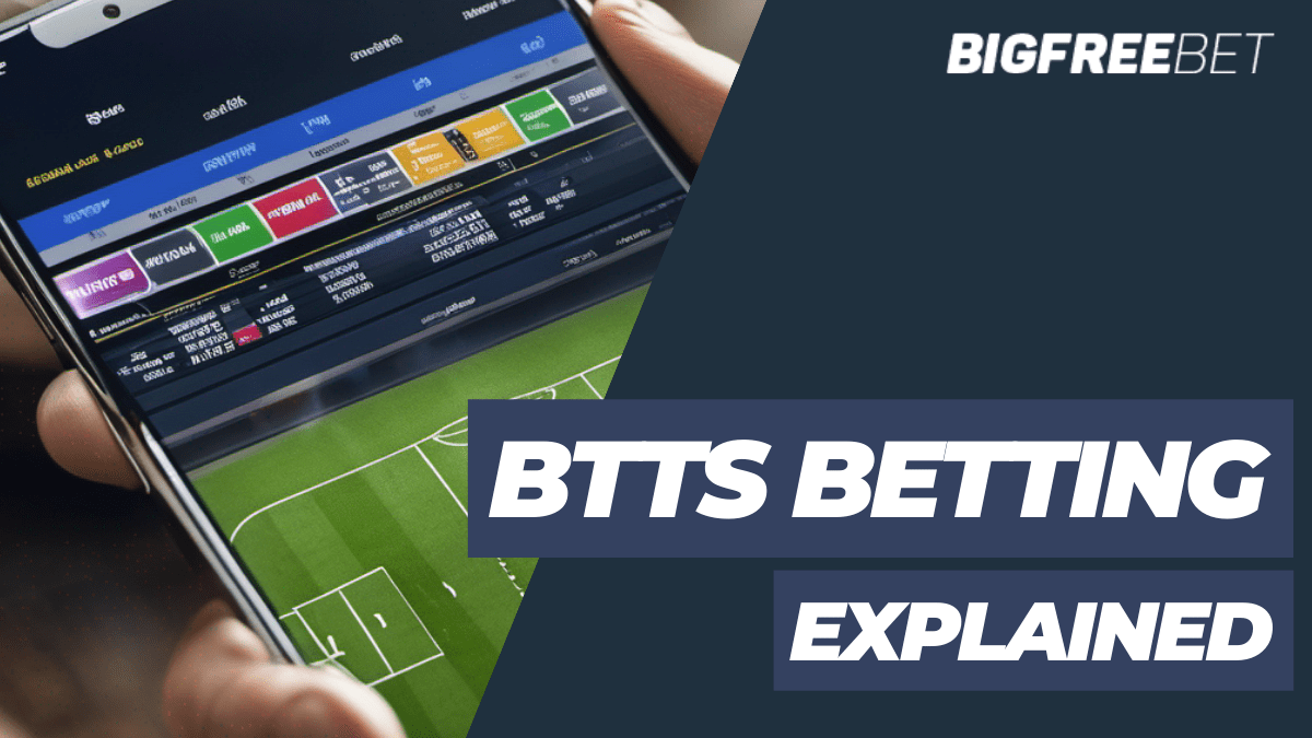 What Is BTTS In Betting?
