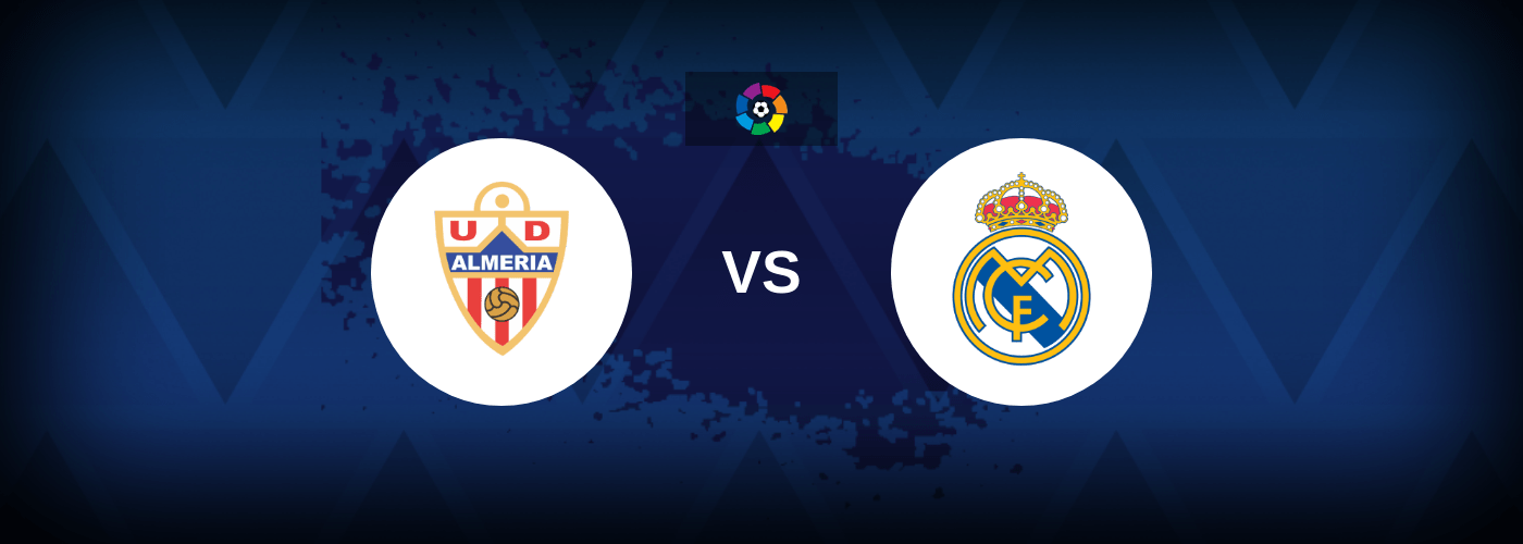 Almeria vs Real Madrid – Live Streaming