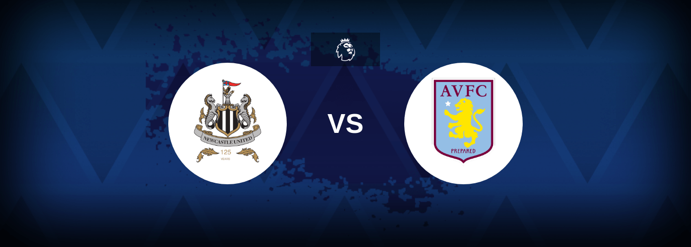 Newcastle United vs Aston Villa – Predictions and Free Bets