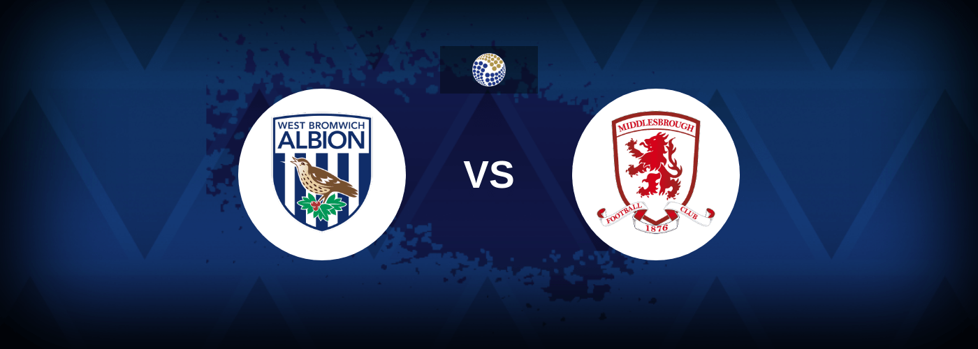 West Bromwich Albion vs Middlesbrough – Predictions and Free Bets