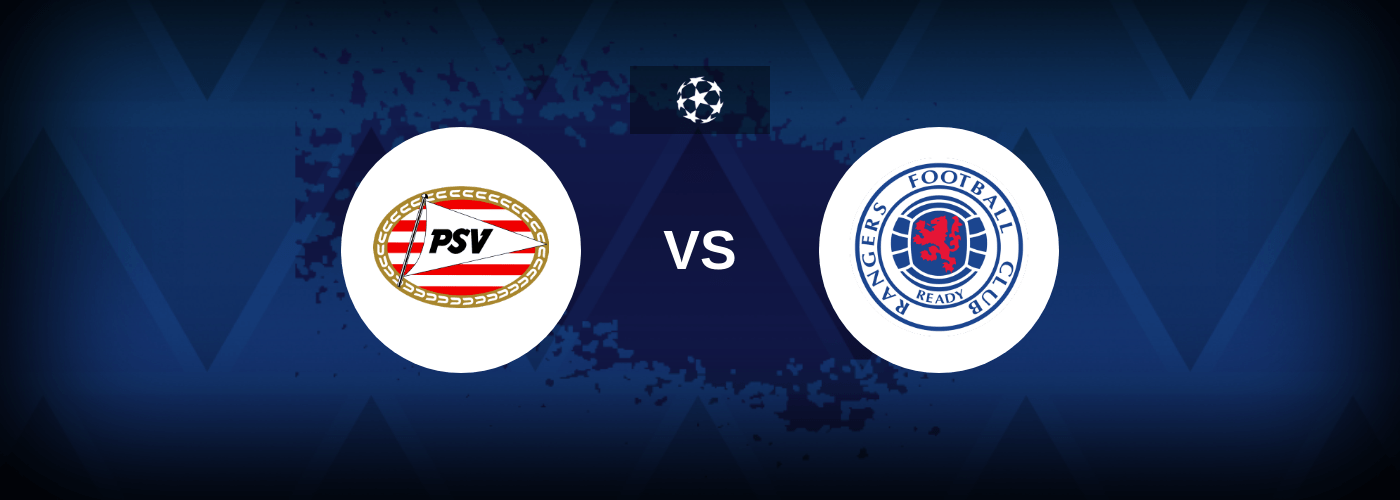 PSV Eindhoven vs Rangers – Predictions and Free Bets