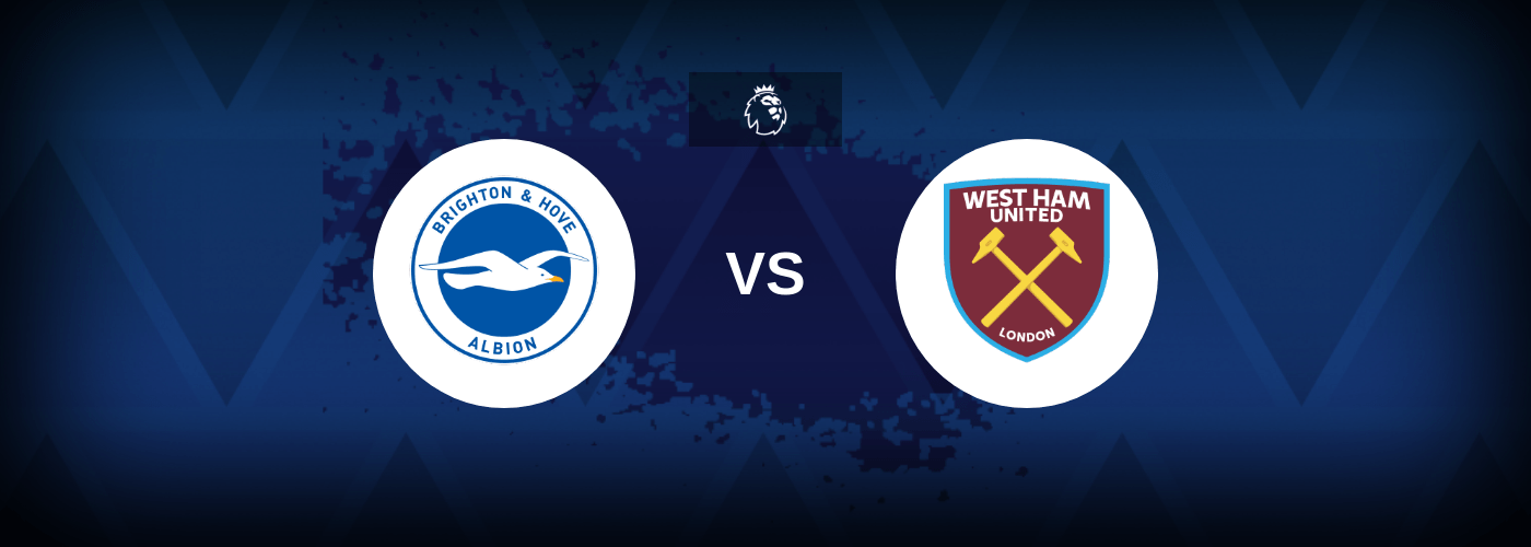 Brighton vs West Ham – Predictions and Free Bets