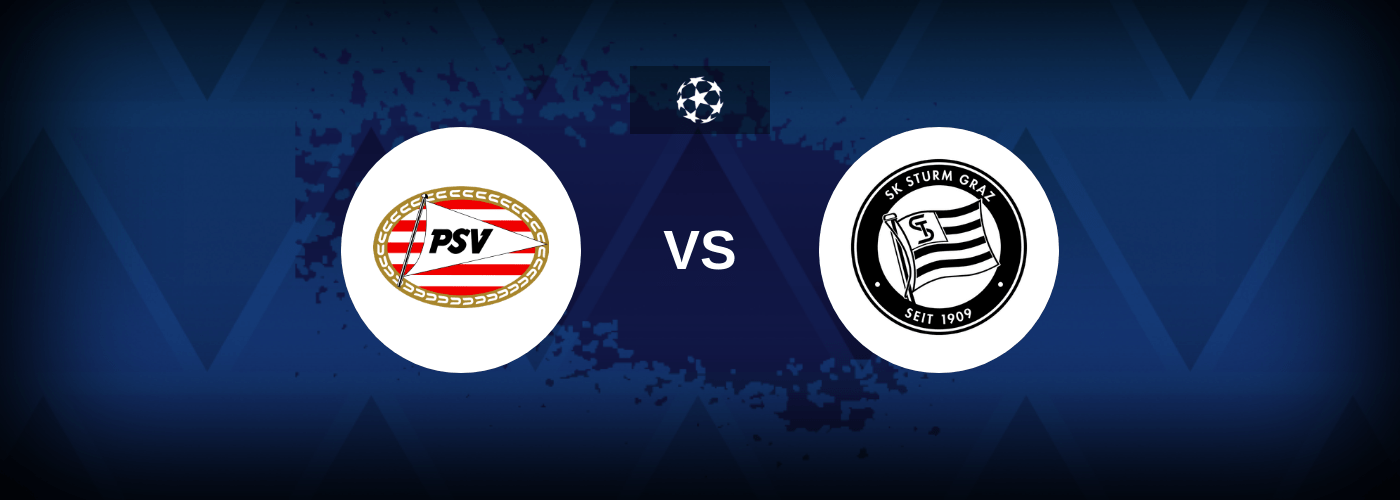 PSV Eindhoven vs Sturm Graz – Predictions and Free Bets