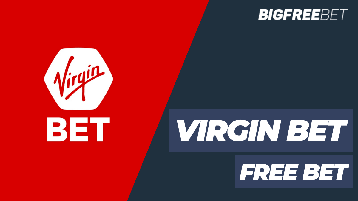Introduction to Virgin Bet Free Bet
