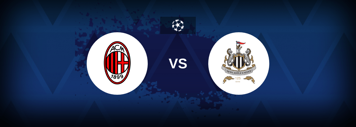 AC Milan vs Newcastle United – Predictions and Free Bets