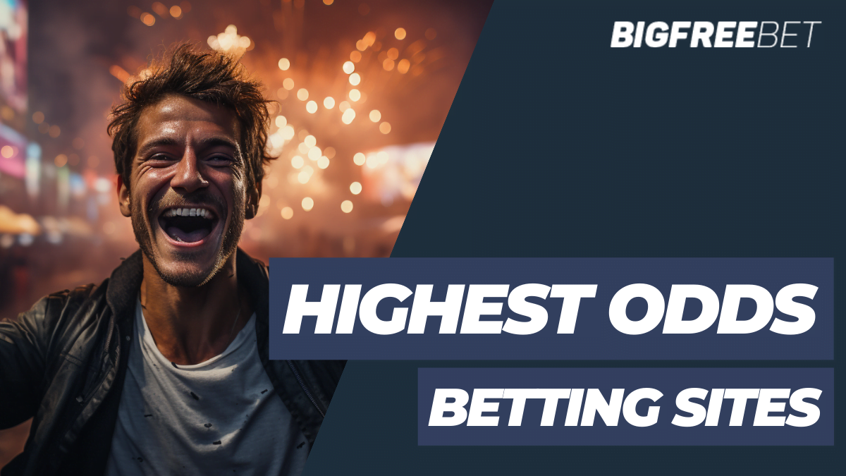 Highest Odds Betting Sites