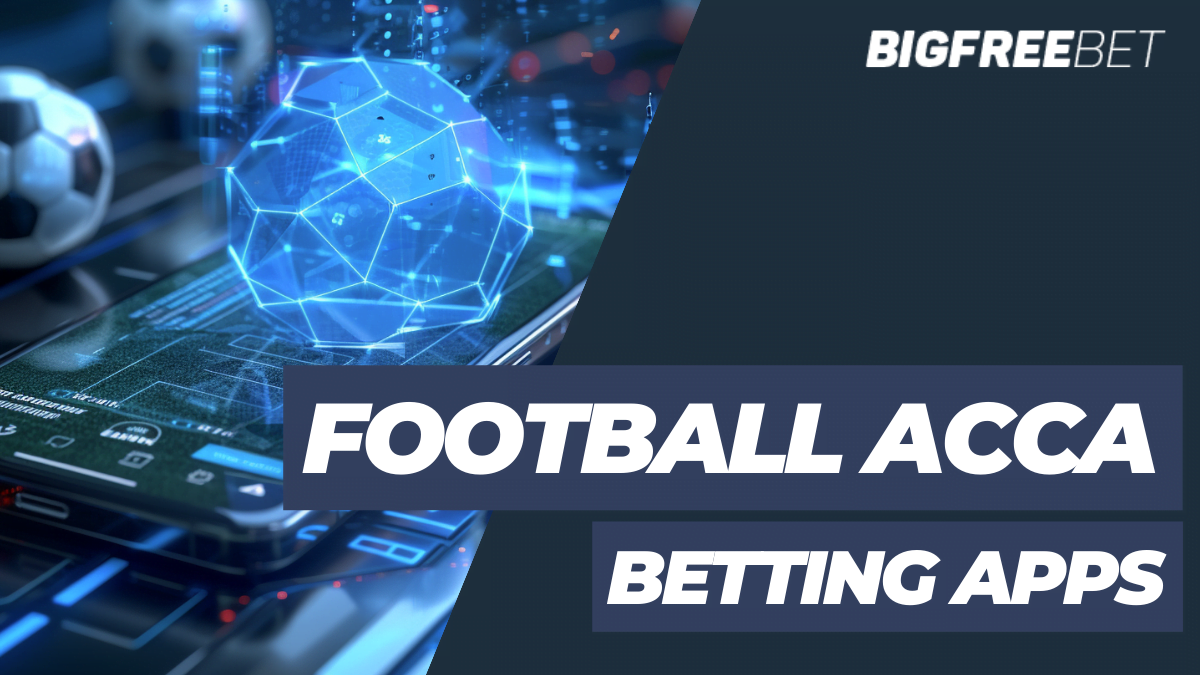 Football Accumulator Betting Apps